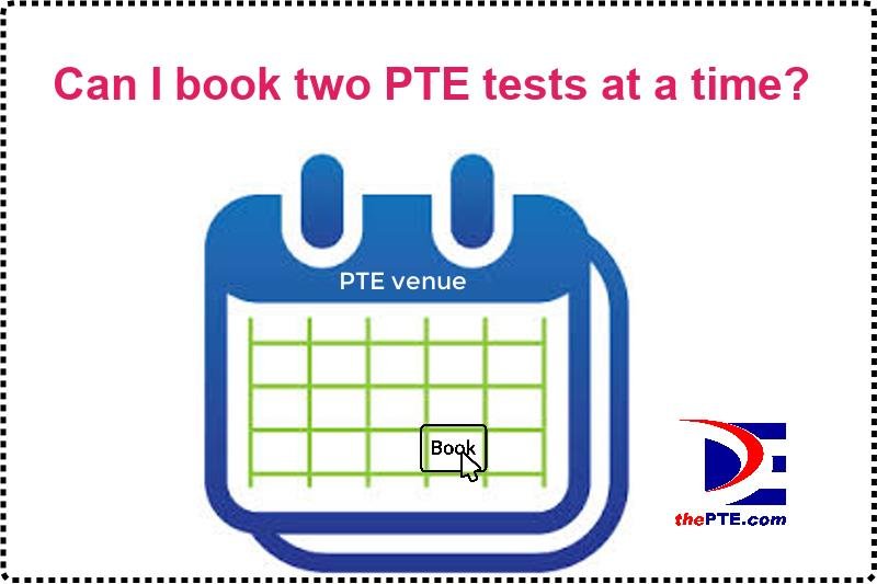 can-i-book-two-pte-tests-at-a-time-thepte