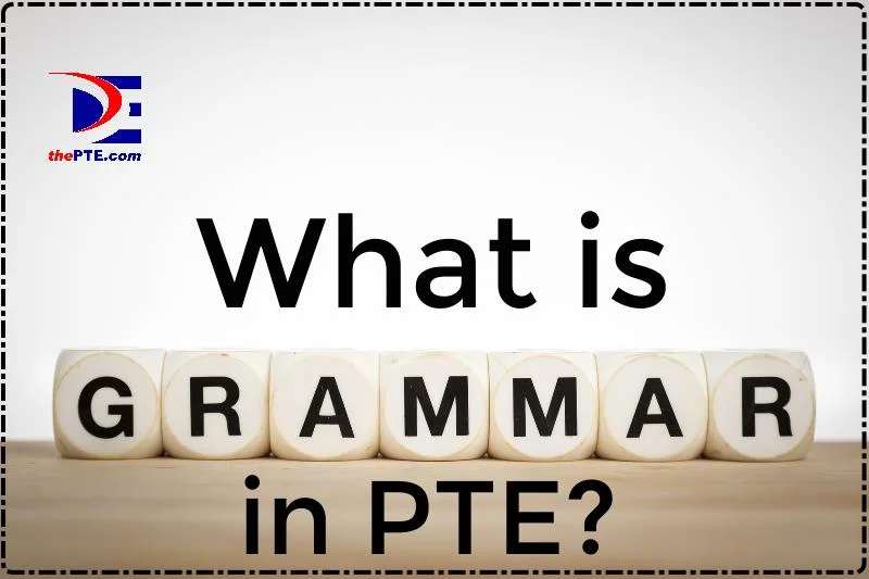 What Is Grammar In Pte Thepte