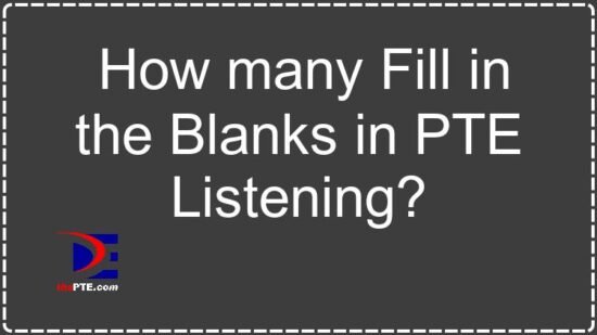 how-many-fill-in-the-blanks-in-pte-listening-thepte